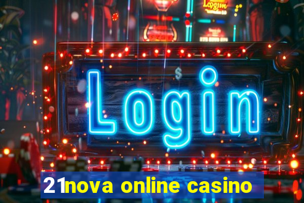 21nova online casino