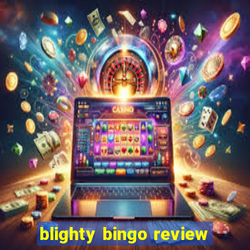 blighty bingo review