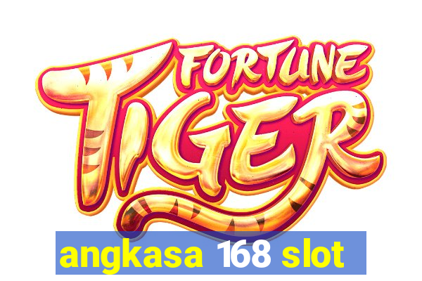 angkasa 168 slot