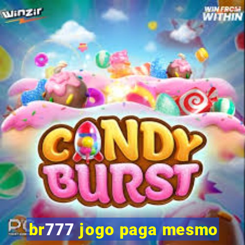 br777 jogo paga mesmo