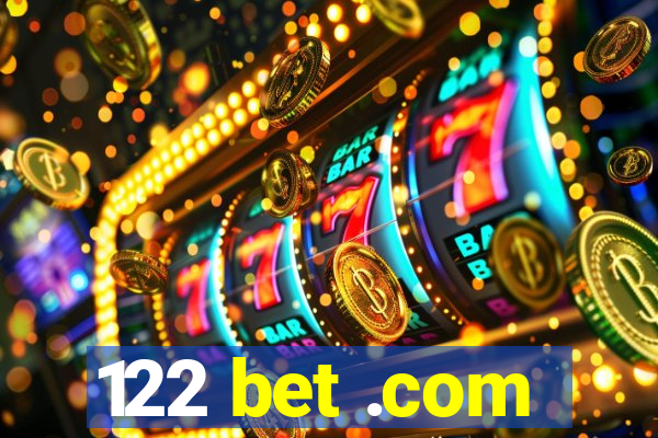 122 bet .com