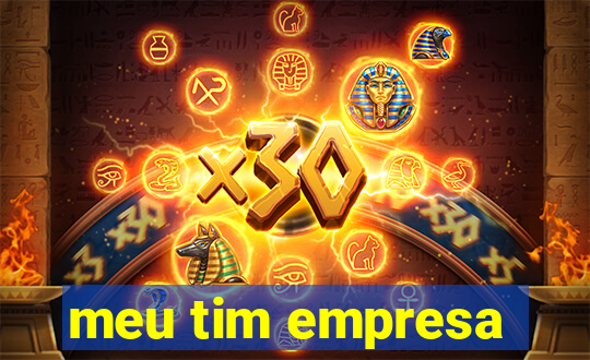 meu tim empresa