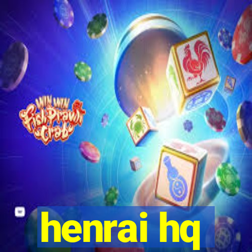 henrai hq