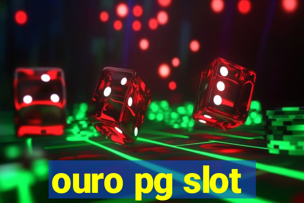 ouro pg slot