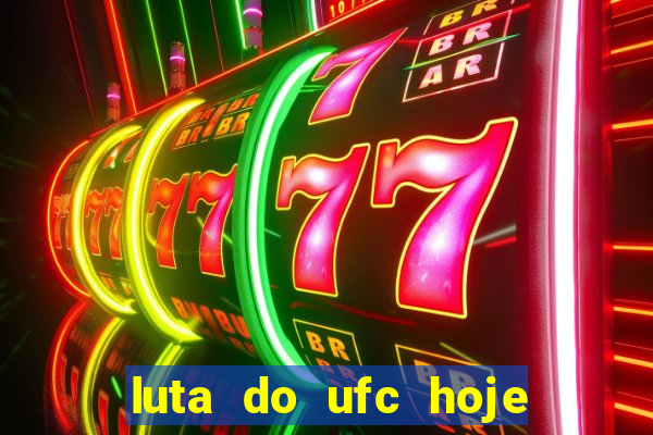 luta do ufc hoje ao vivo