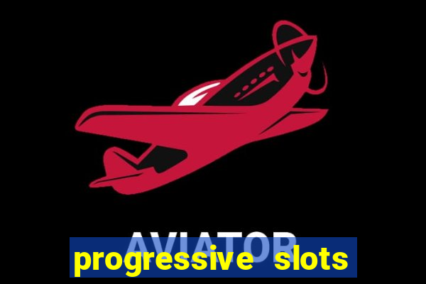 progressive slots in las vegas