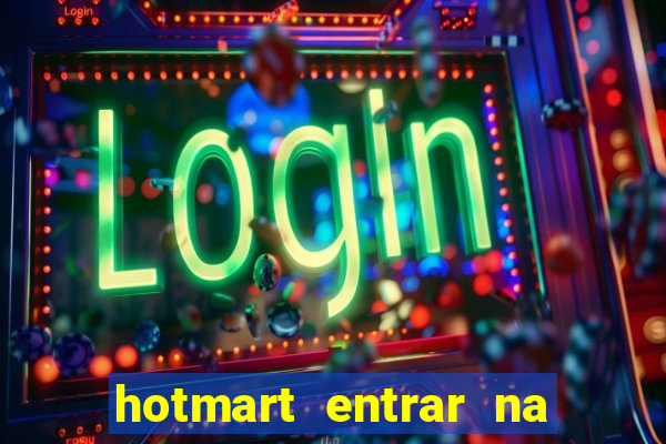 hotmart entrar na minha conta