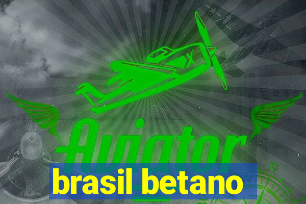 brasil betano