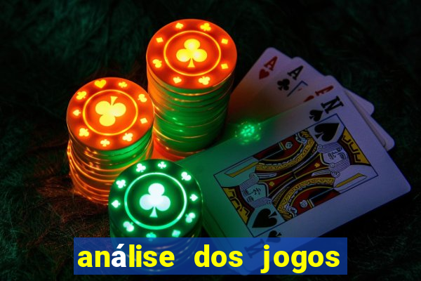 análise dos jogos de hoje