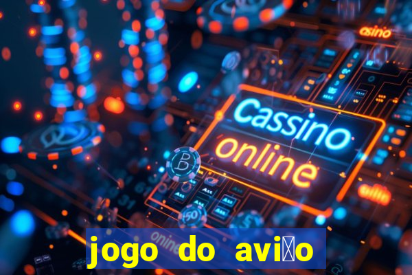 jogo do avi茫o que ganha dinheiro