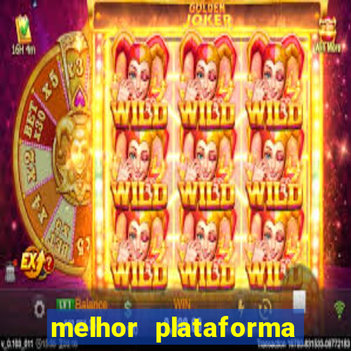 melhor plataforma de jogos de aposta