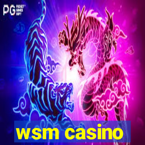 wsm casino