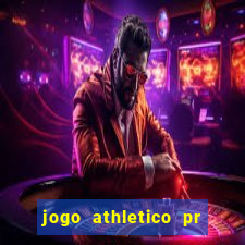 jogo athletico pr onde assistir