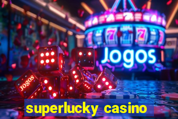 superlucky casino