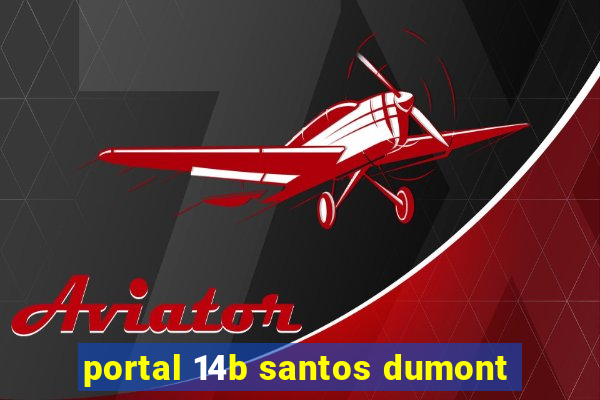 portal 14b santos dumont