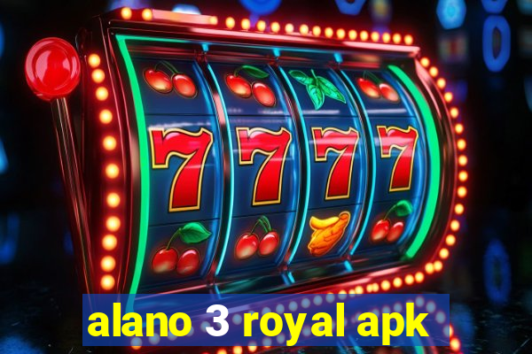 alano 3 royal apk