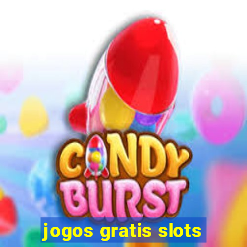 jogos gratis slots