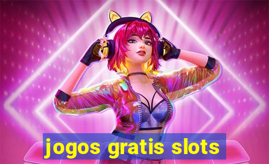 jogos gratis slots