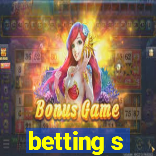 betting s