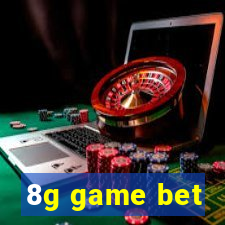 8g game bet