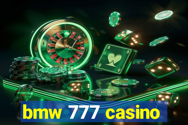 bmw 777 casino