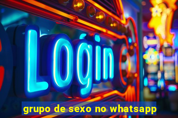 grupo de sexo no whatsapp