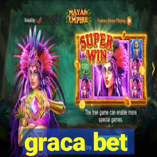 graca bet