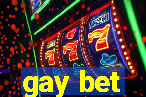 gay bet