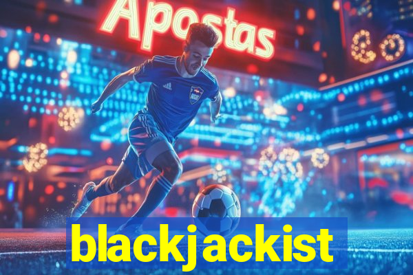 blackjackist