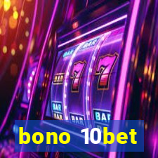 bono 10bet