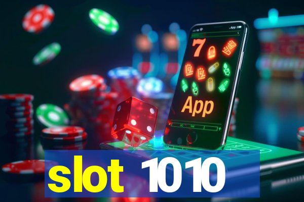 slot 1010