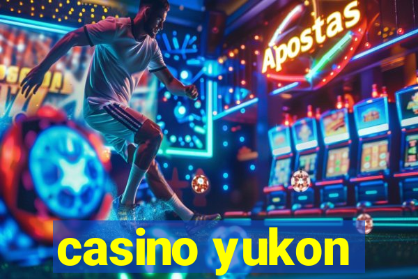 casino yukon