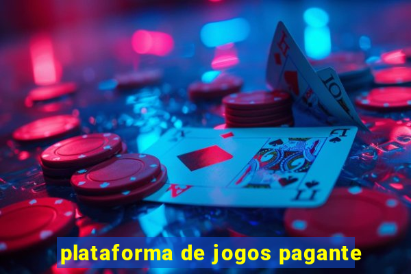 plataforma de jogos pagante