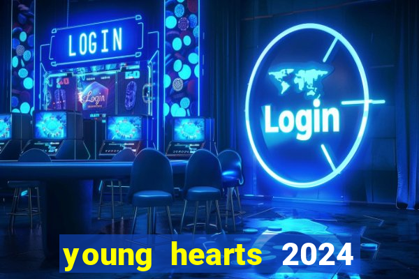 young hearts 2024 online legendado