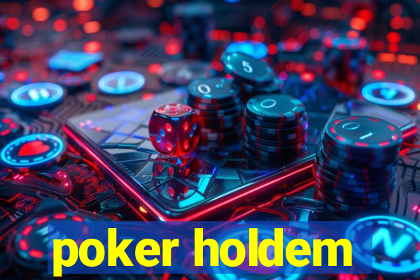 poker holdem