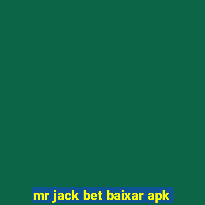 mr jack bet baixar apk