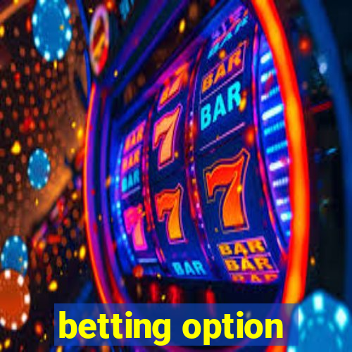 betting option