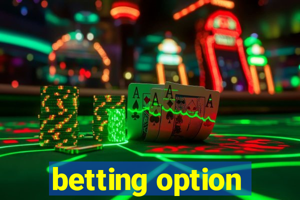 betting option