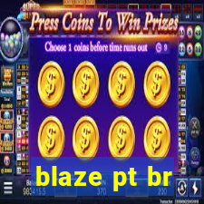 blaze pt br