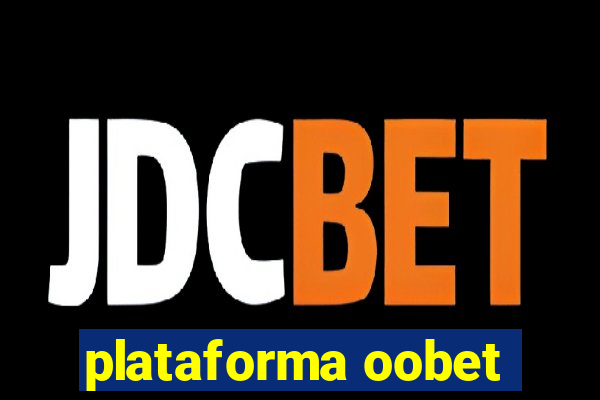 plataforma oobet