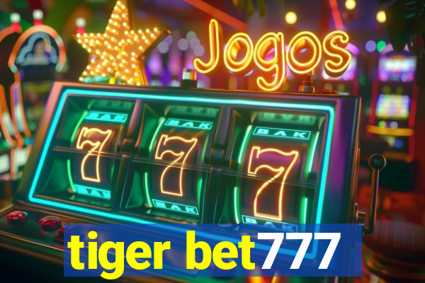 tiger bet777