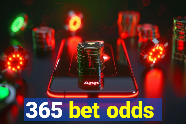 365 bet odds