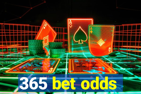 365 bet odds