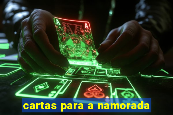 cartas para a namorada