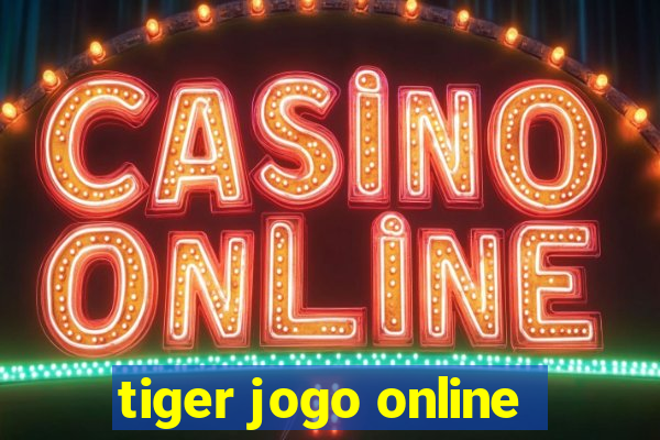 tiger jogo online