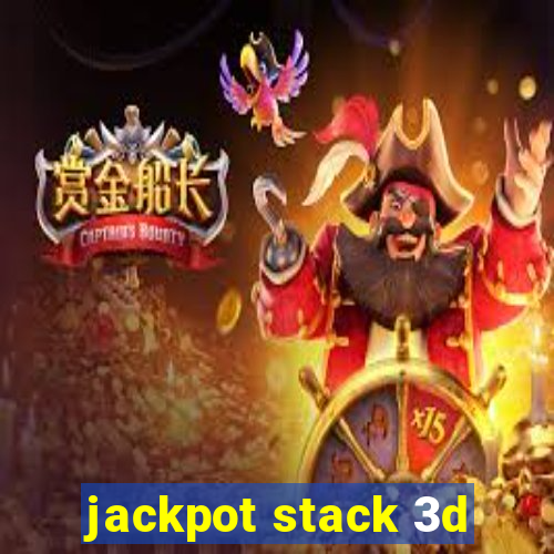 jackpot stack 3d