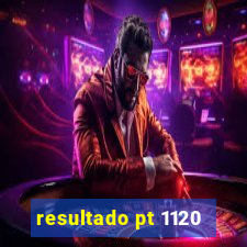 resultado pt 1120