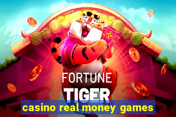 casino real money games