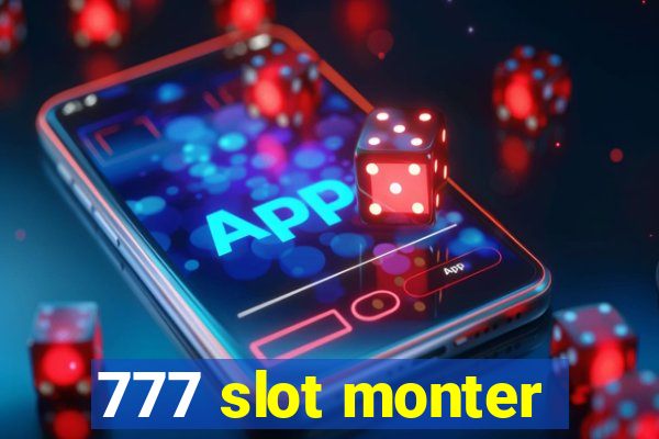 777 slot monter