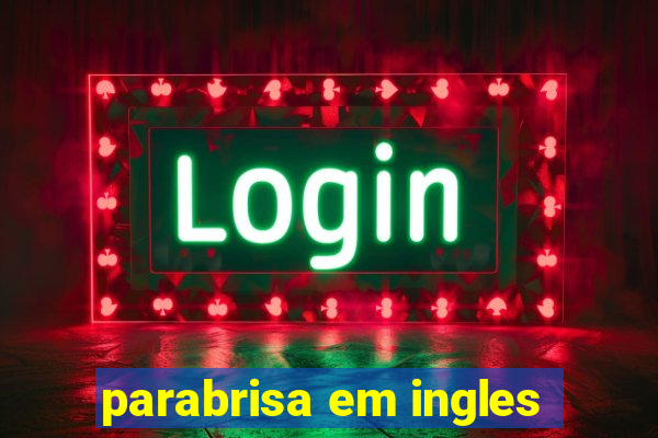 parabrisa em ingles